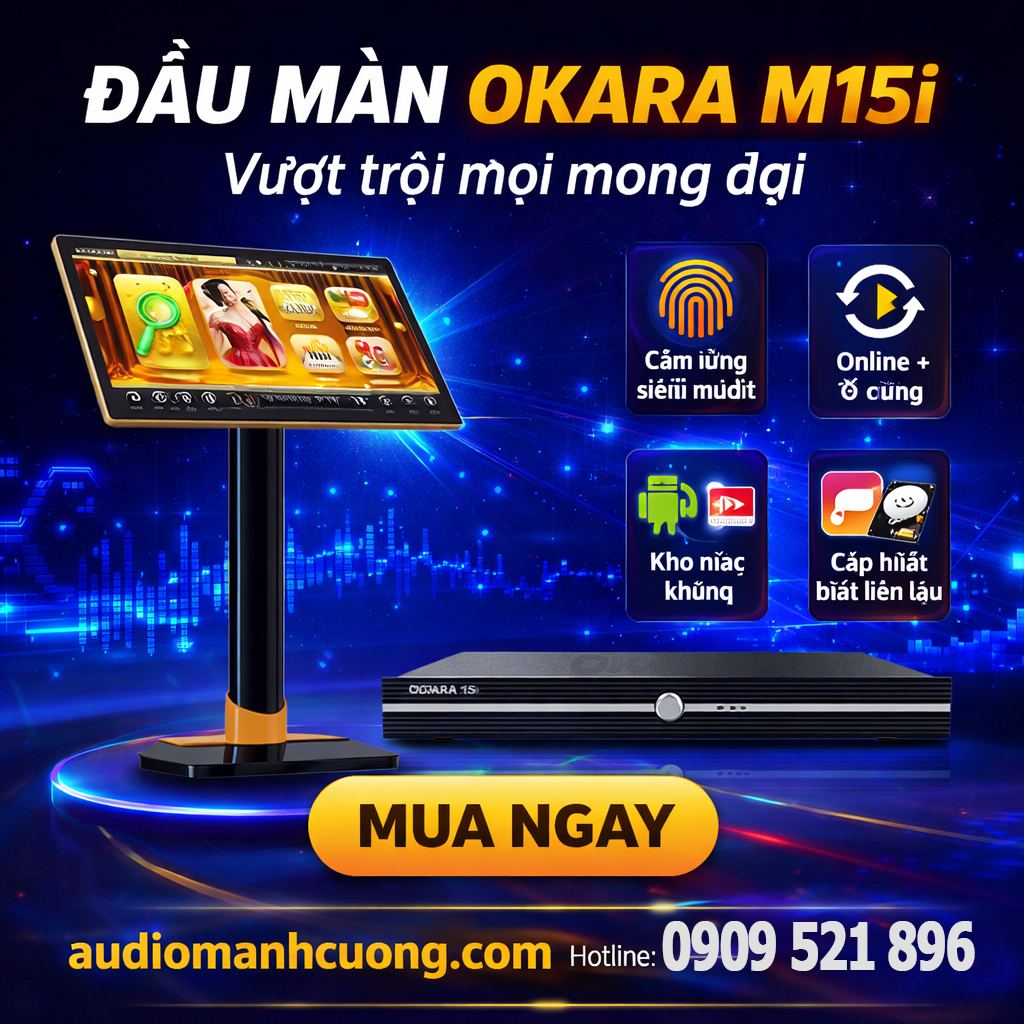 Okara M15i – Đầu màn karaoke thông minh đáng mua nhất 2026